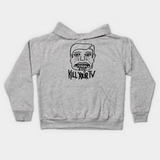 KILL YOUR TV! Kids Hoodie